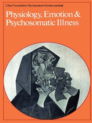 cover image of Physiology, Emotion and Psychosomatic Illness